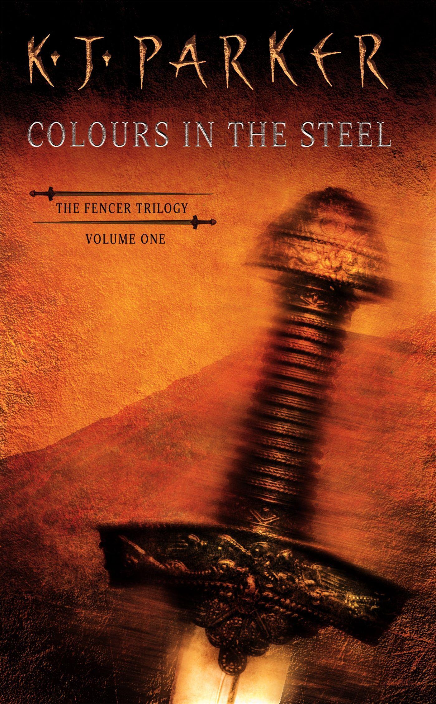 Cover: 9781857236101 | Colours In The Steel | Fencer Trilogy Volume 1 | K. J. Parker | Buch