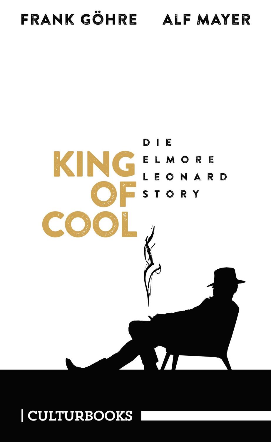 Cover: 9783959881043 | King of Cool. Die Elmore-Leonard-Story | Frank Göhre (u. a.) | Buch
