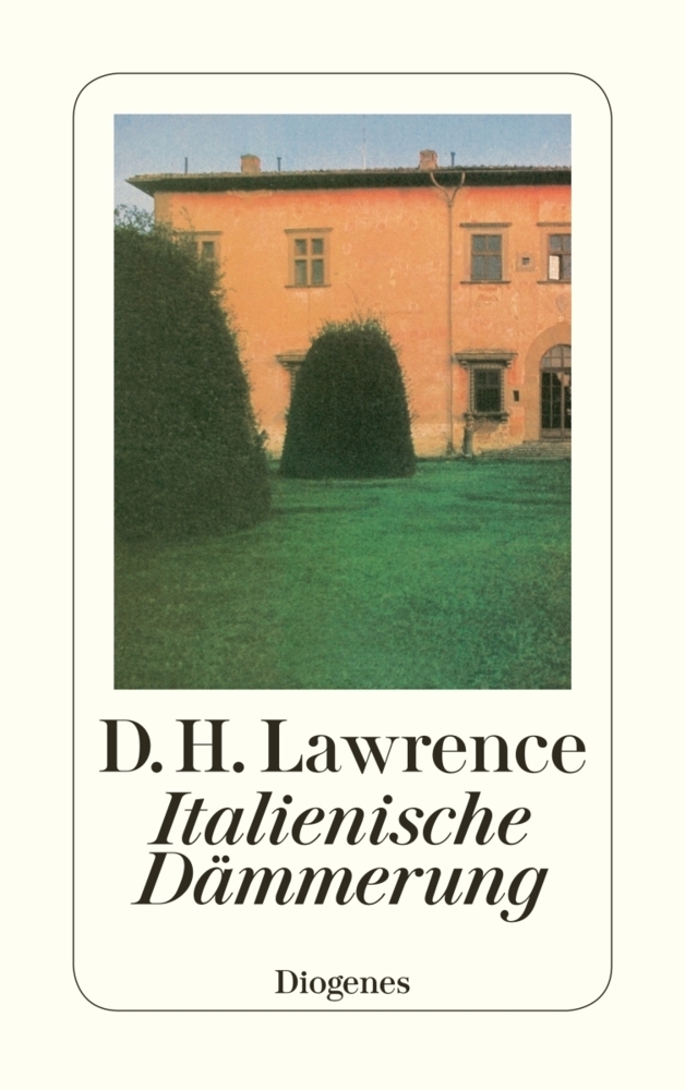 Cover: 9783257213140 | Italienische Dämmerung | Reisetagebücher | David Herbert Lawrence