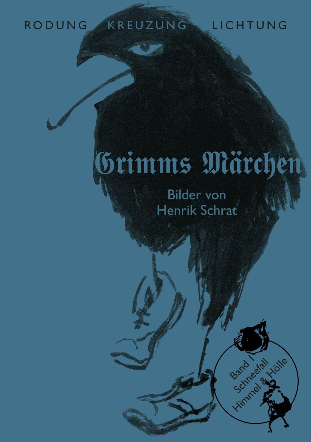 Cover: 9783864852466 | Grimms Märchen Band 1: Schneefall | - Himmel & Hölle - | Grimm (u. a.)