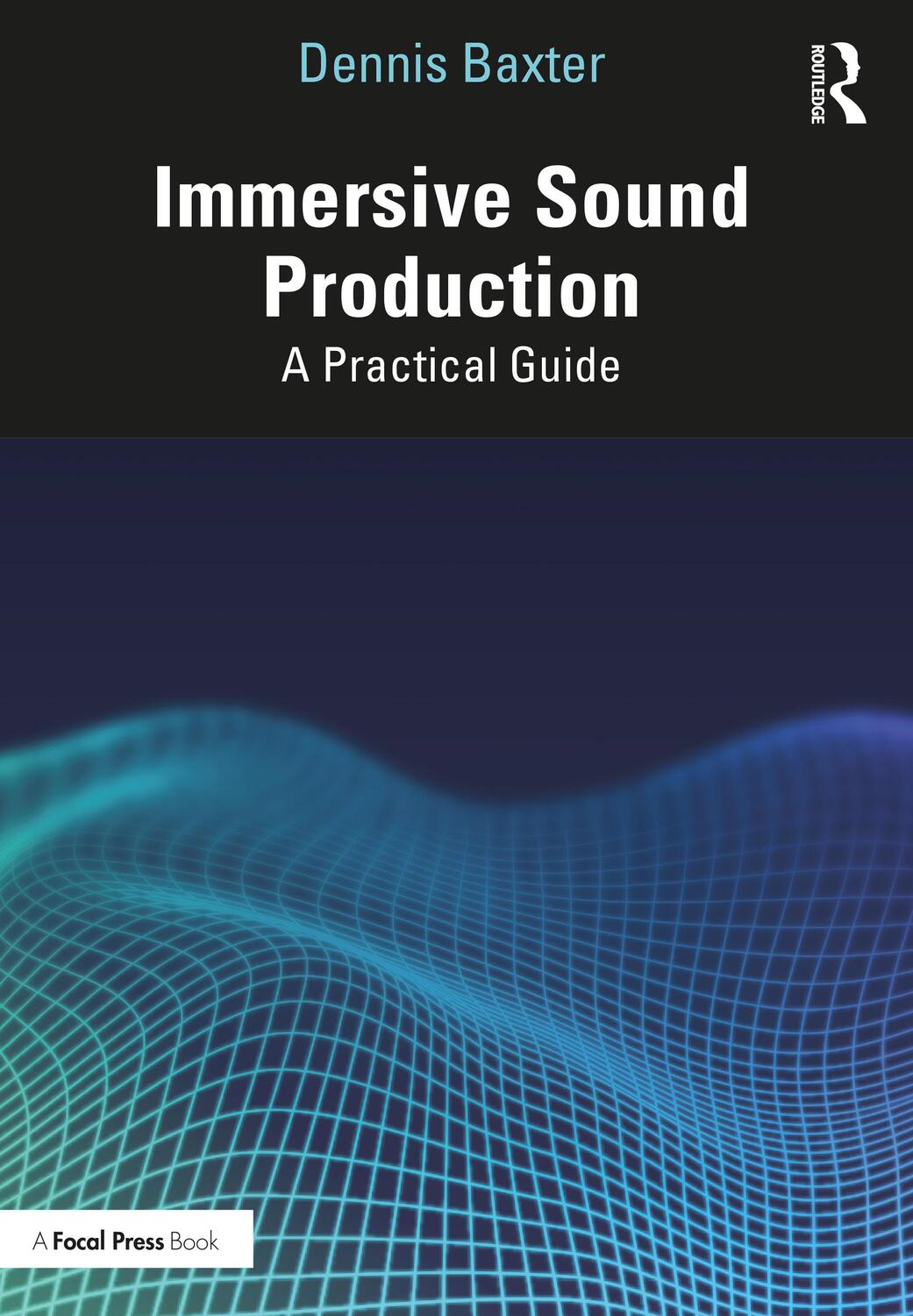 Cover: 9780367512194 | Immersive Sound Production | A Practical Guide | Dennis Baxter | Buch