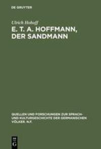 Cover: 9783110110654 | E. T. A. Hoffmann, Der Sandmann | Textkritik, Edition, Kommentar | XXV
