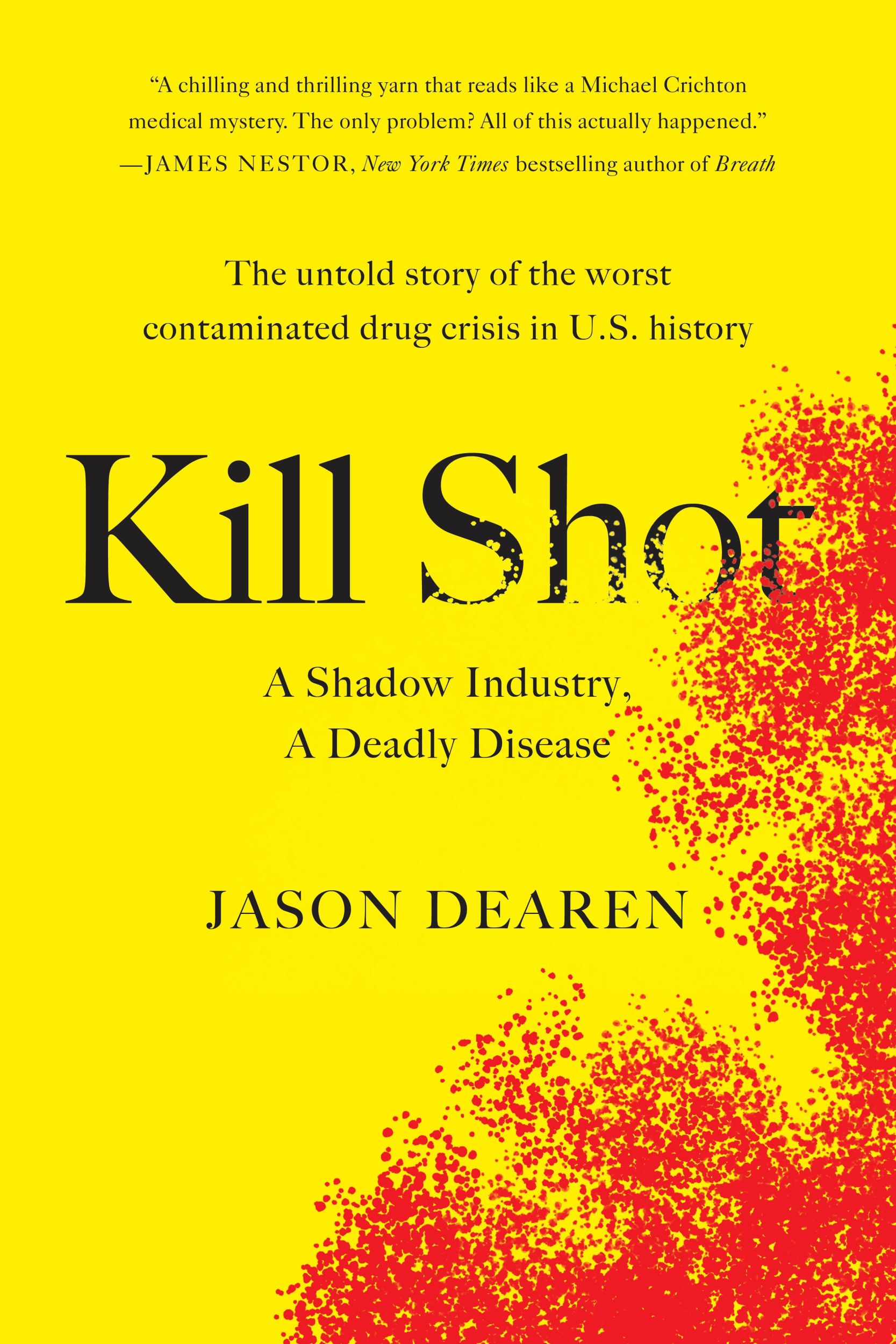 Cover: 9780593421352 | Kill Shot | A Shadow Industry, a Deadly Disease | Jason Dearen | Buch