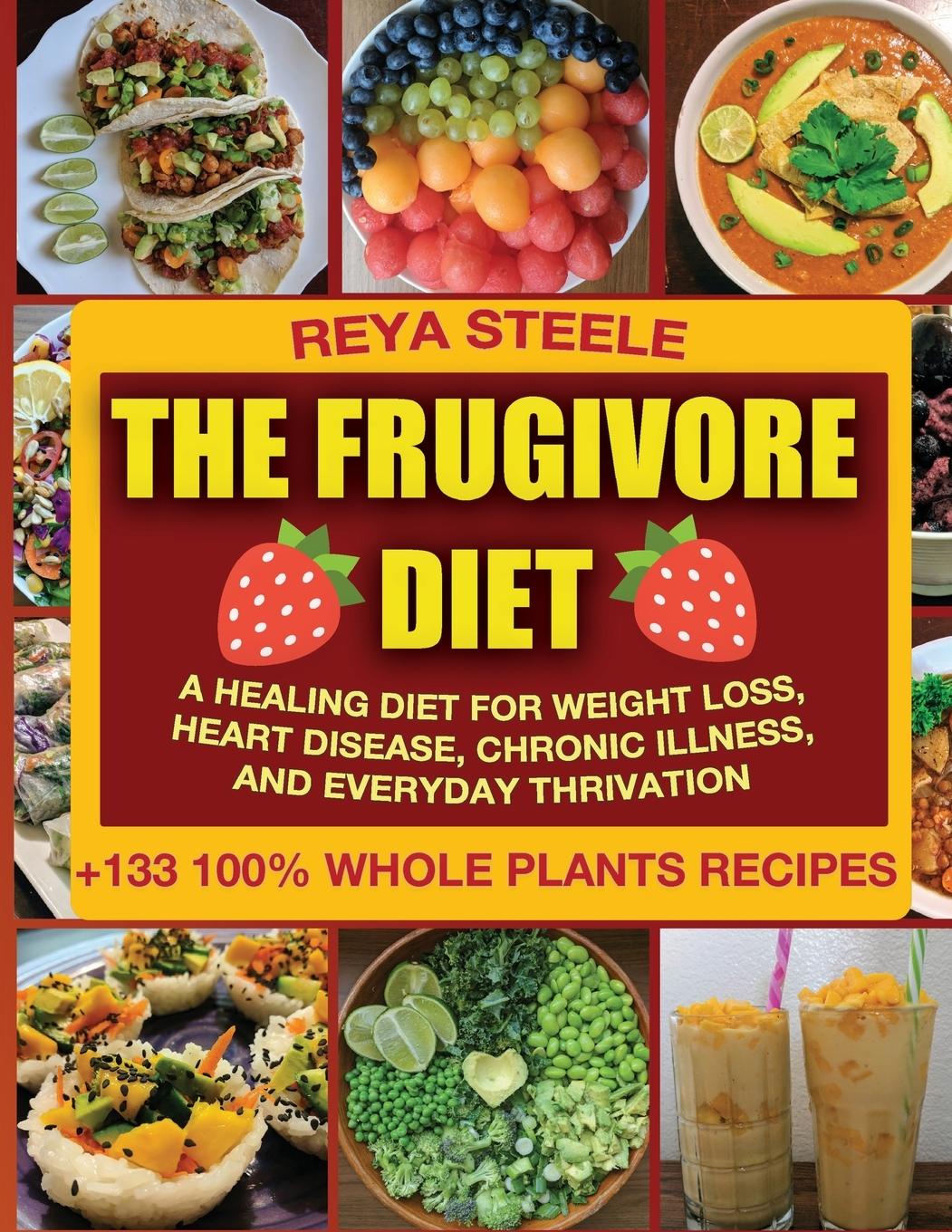 Cover: 9781734539233 | The Frugivore Diet | Reya Steele (u. a.) | Taschenbuch | Englisch