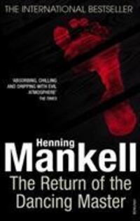 Cover: 9780099541882 | The Return Of The Dancing Master | Henning Mankell | Taschenbuch