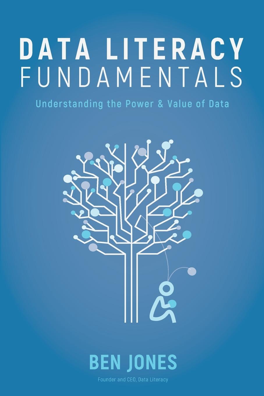 Cover: 9781733263429 | Data Literacy Fundamentals | Ben Jones | Taschenbuch | Englisch | 2023