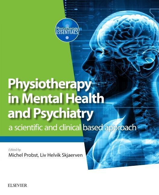 Cover: 9780702072680 | Physiotherapy in Mental Health and Psychiatry | Skjaerven (u. a.)