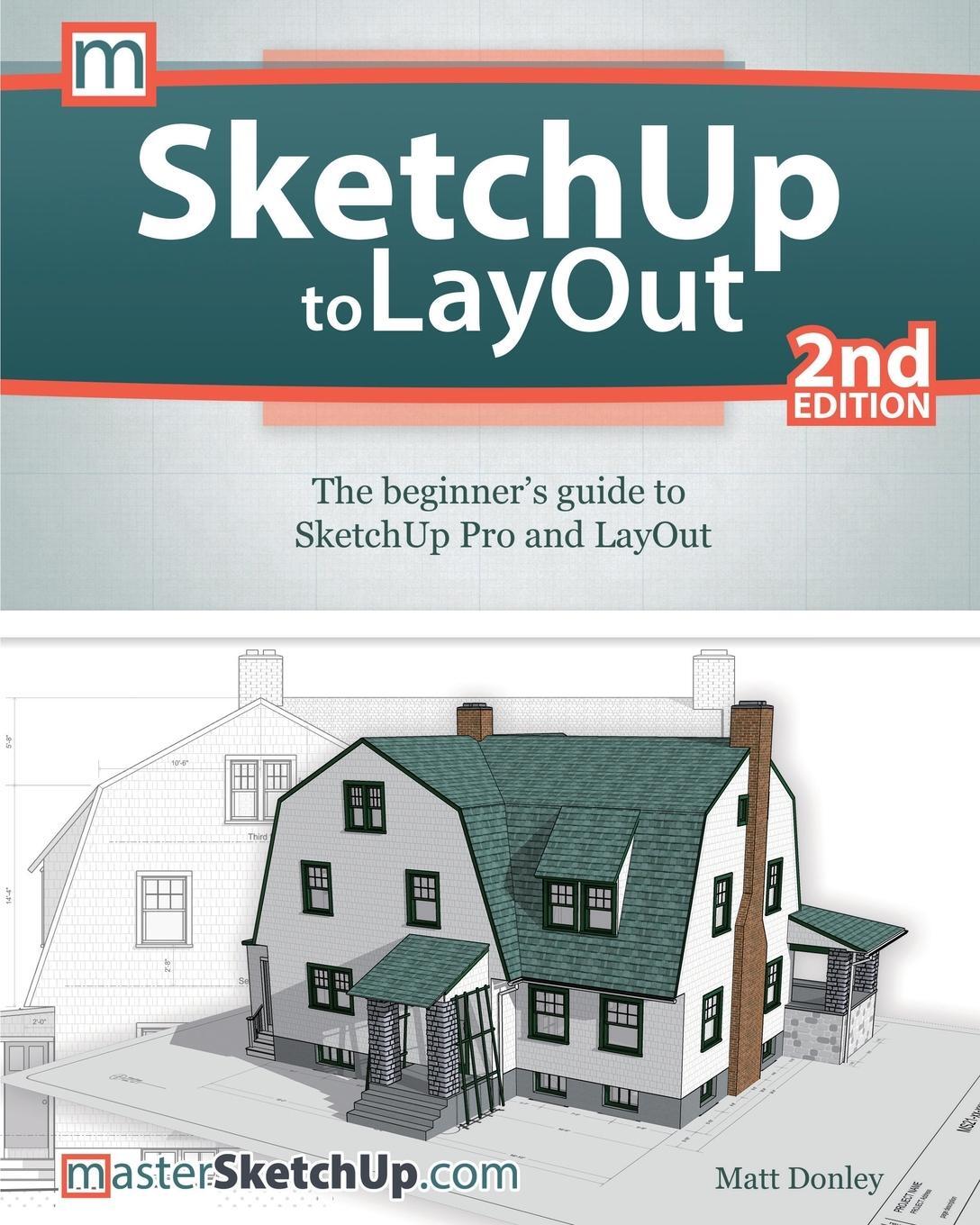 Cover: 9780996539333 | SketchUp to LayOut | Matt Donley | Taschenbuch | Paperback | Englisch