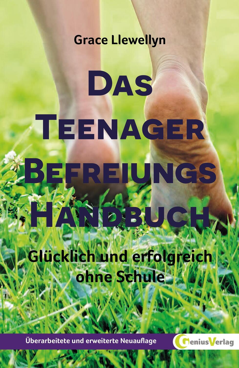 Cover: 9783934719576 | Das Teenager Befreiungs Handbuch | Grace Llewellyn | Taschenbuch