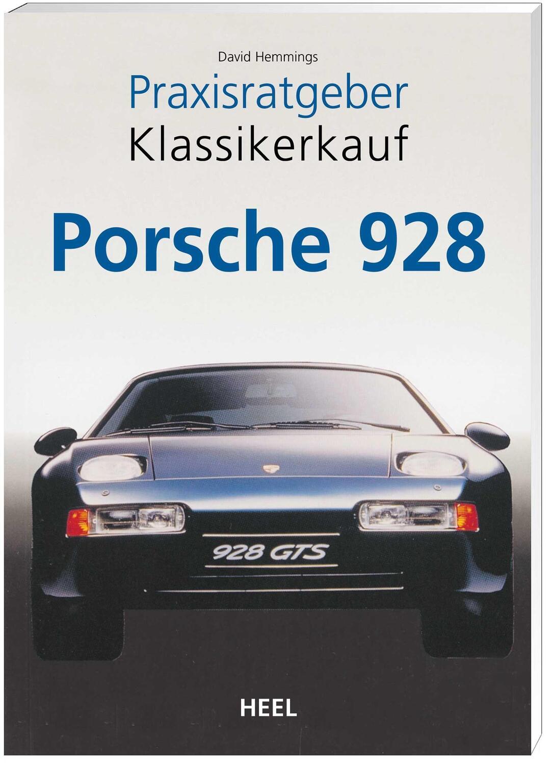 Cover: 9783898804998 | Praxisratgeber Klassikerkauf: Porsche 928 | David Hemmings | Buch