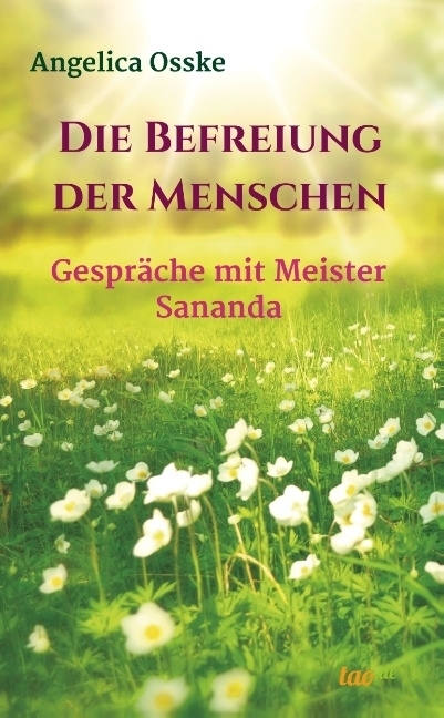 Cover: 9783962401979 | Die Befreiung der Menschen | Gespräche mit Meister Sananda | Osske