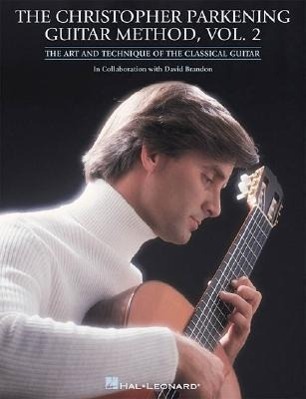 Cover: 9780793585212 | The Christopher Parkening Guitar Method - Volume 2: Guitar Technique