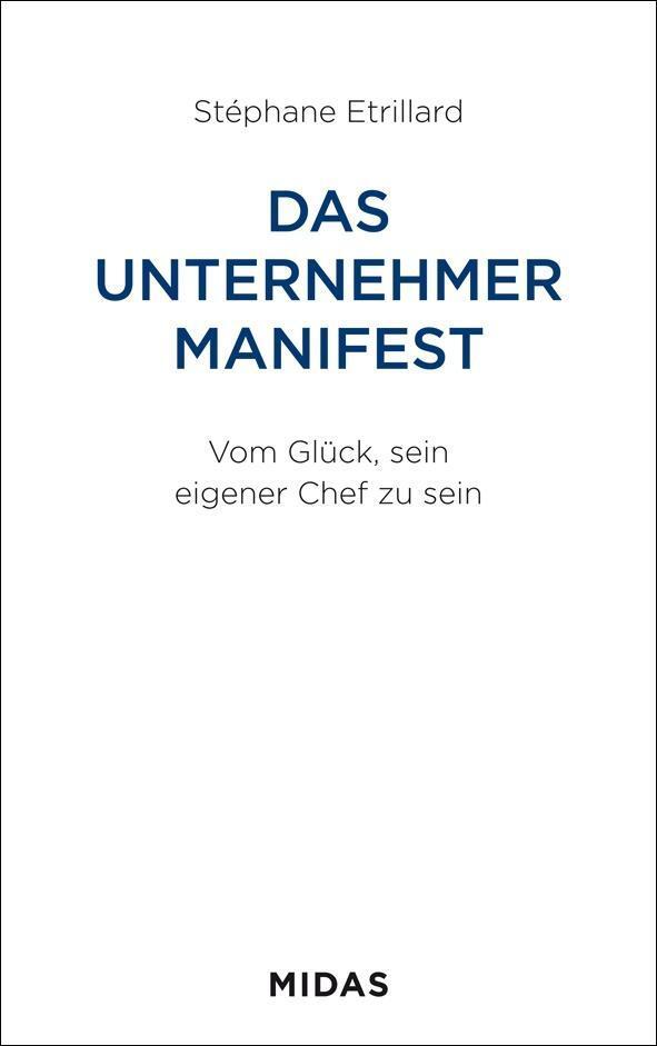 Cover: 9783038765042 | Das Unternehmer-Manifest | Vom Glück, sein eigener Chef zu sein | Buch