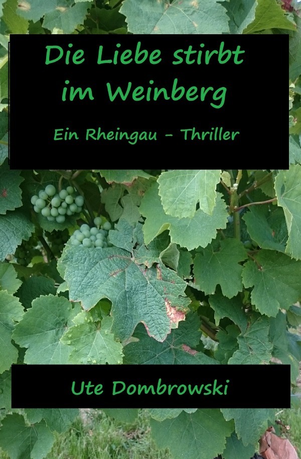 Cover: 9783741878893 | Die Liebe stirbt im Weinberg | Ute Dombrowski | Taschenbuch | 328 S.