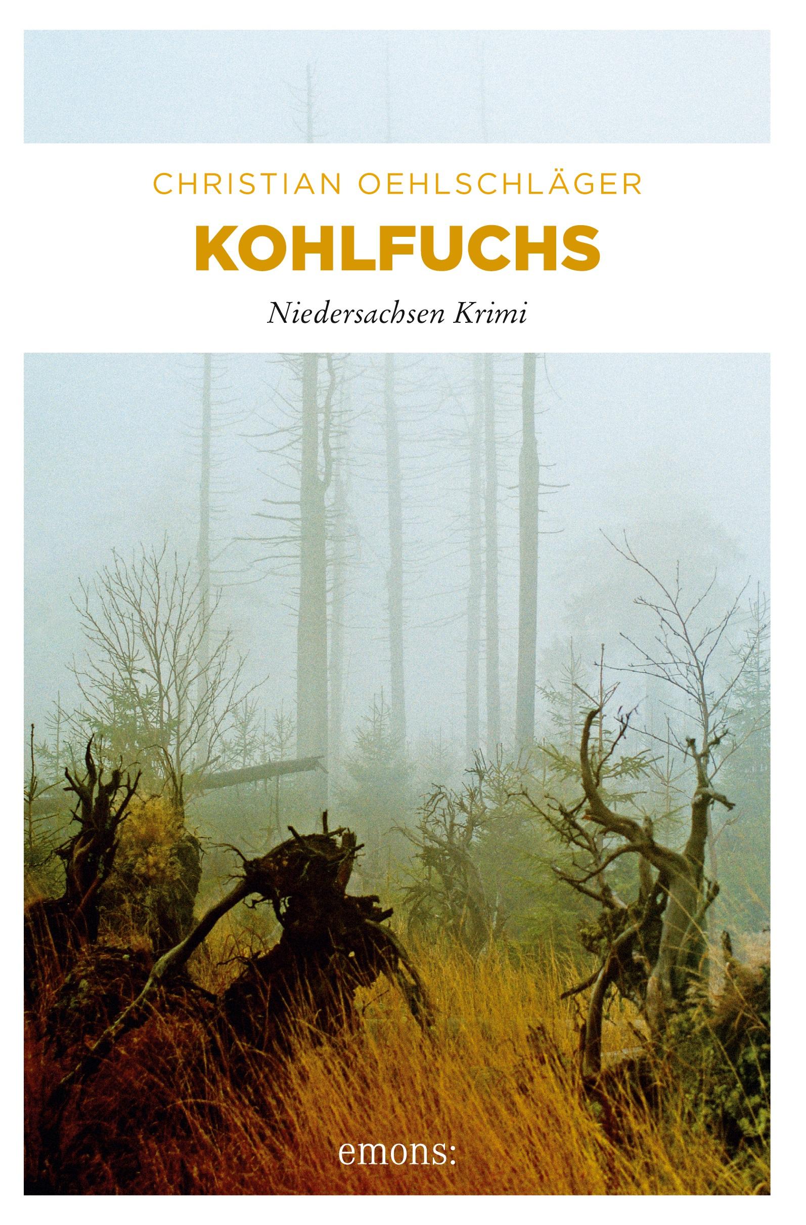 Cover: 9783897058613 | Kohlfuchs | Niedersachsen Krimi | Christian Oehlschläger | Taschenbuch