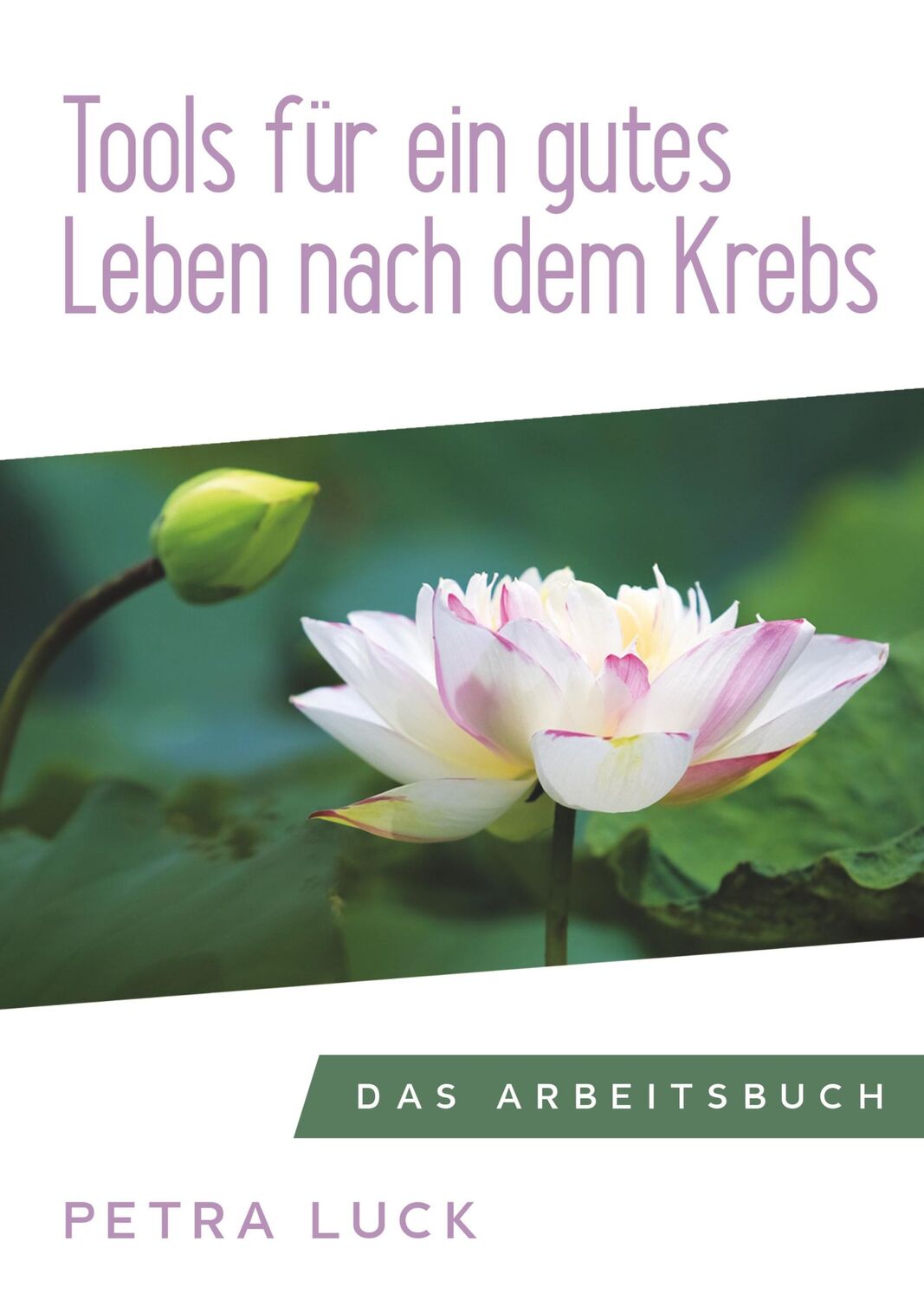 Cover: 9783347037885 | Tools für ein gutes Leben nach dem Krebs | Das Arbeitsbuch | Luck