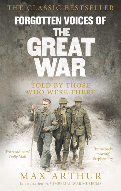 Cover: 9780091888879 | Forgotten Voices of the Great War | Max Arthur | Taschenbuch | 2003