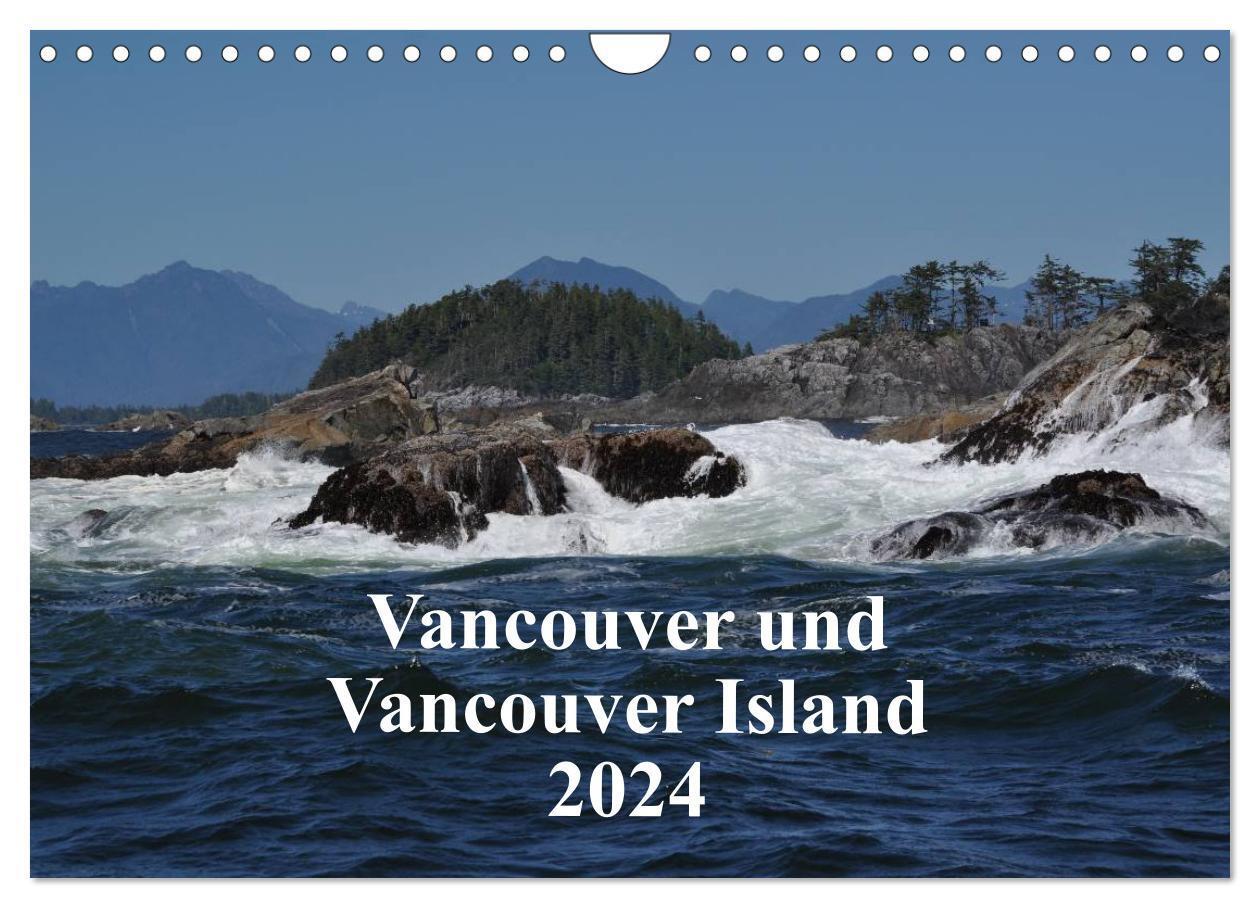 Cover: 9783675589810 | Vancouver und Vancouver Island 2024 (Wandkalender 2024 DIN A4...