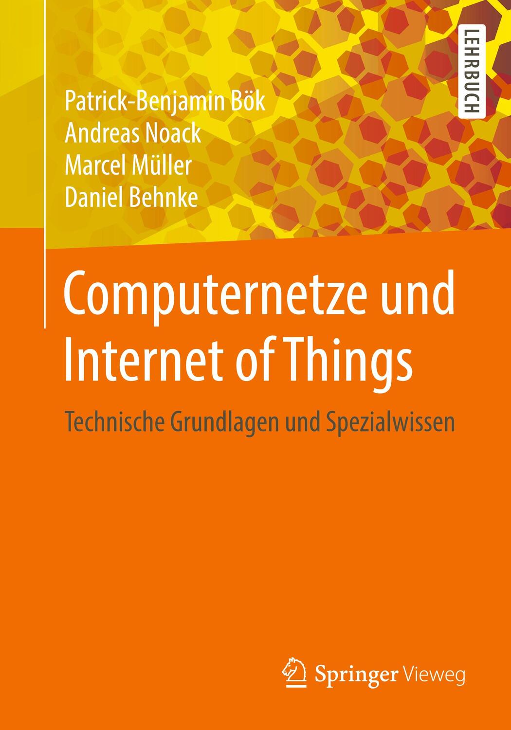Cover: 9783658294083 | Computernetze und Internet of Things | Patrick-Benjamin Bök (u. a.)