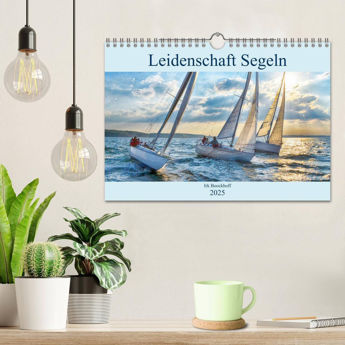 Bild: 9783435322992 | Leidenschaft Segeln (Wandkalender 2025 DIN A4 quer), CALVENDO...