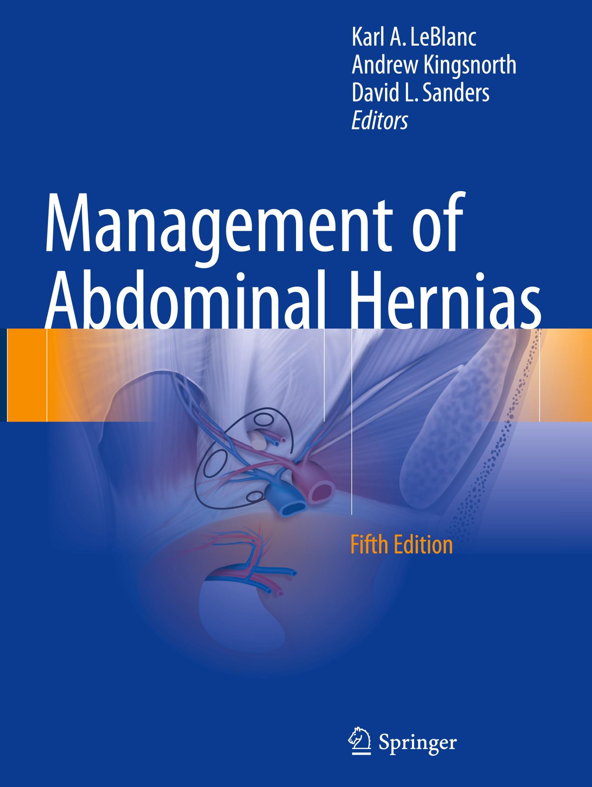 Cover: 9783319632506 | Management of Abdominal Hernias | Karl A. Leblanc (u. a.) | Buch | xxv