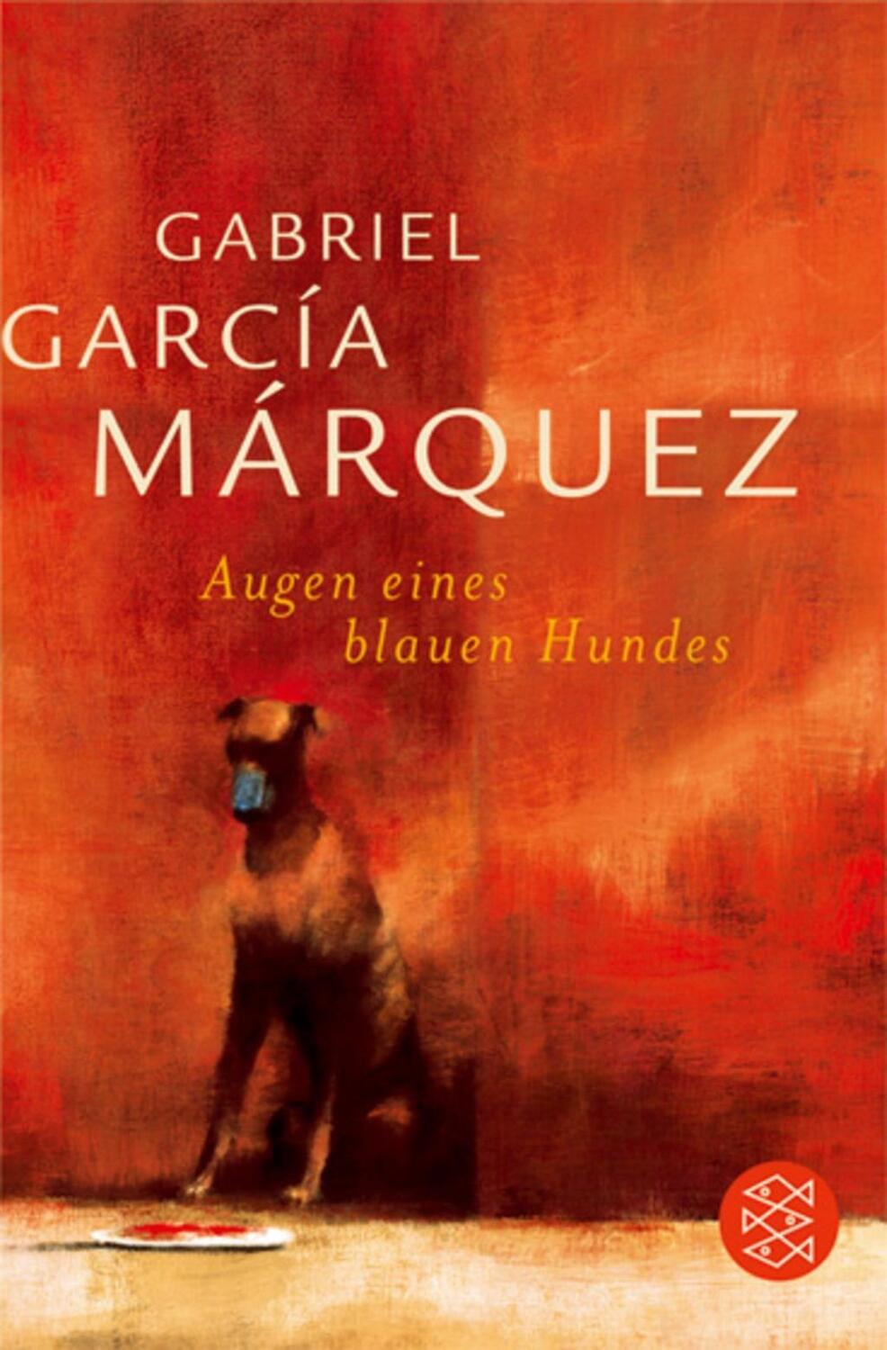 Cover: 9783596162567 | Augen eines blauen Hundes | Frühe Erzählungen | Gabriel García Márquez