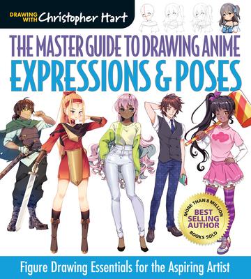 Cover: 9781684620364 | Master Guide to Drawing Anime: Expressions &amp; Poses | Christopher Hart