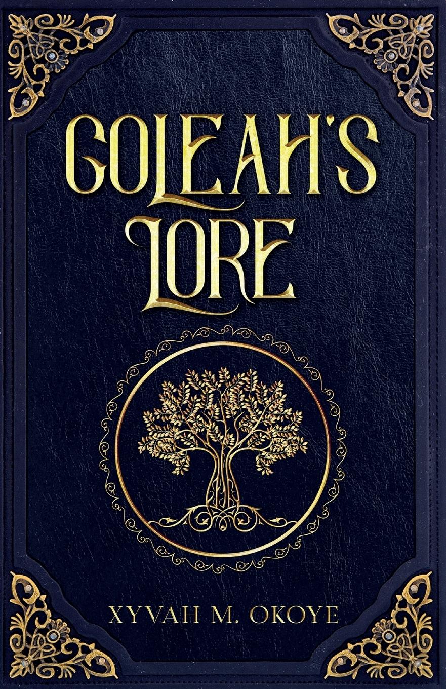 Cover: 9781915129567 | Goleah's Lore | Xyvah M. Okoye | Taschenbuch | Englisch | 2024