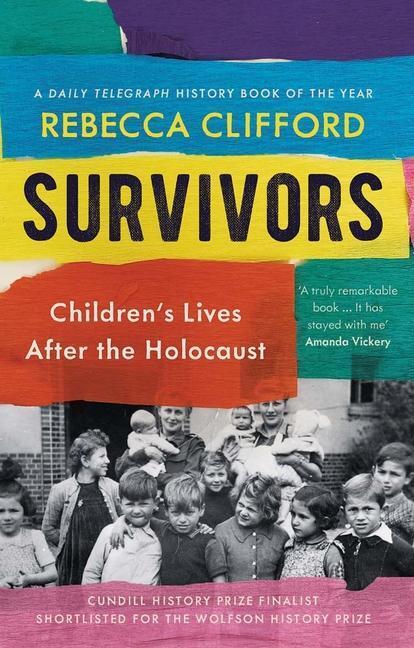 Cover: 9780300264708 | Survivors | Children's Lives After the Holocaust | Rebecca Clifford
