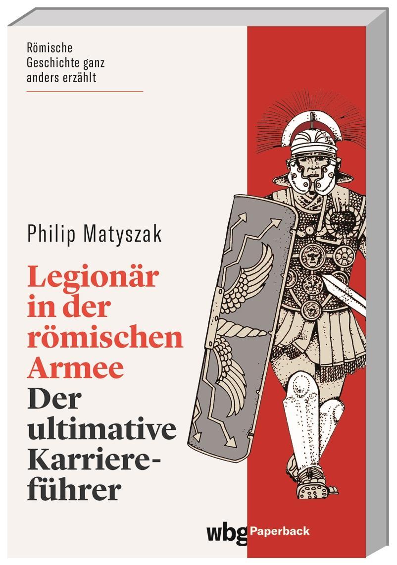 Cover: 9783534273591 | Legionär in der römischen Armee | Der ultimative Karriereführer | Buch