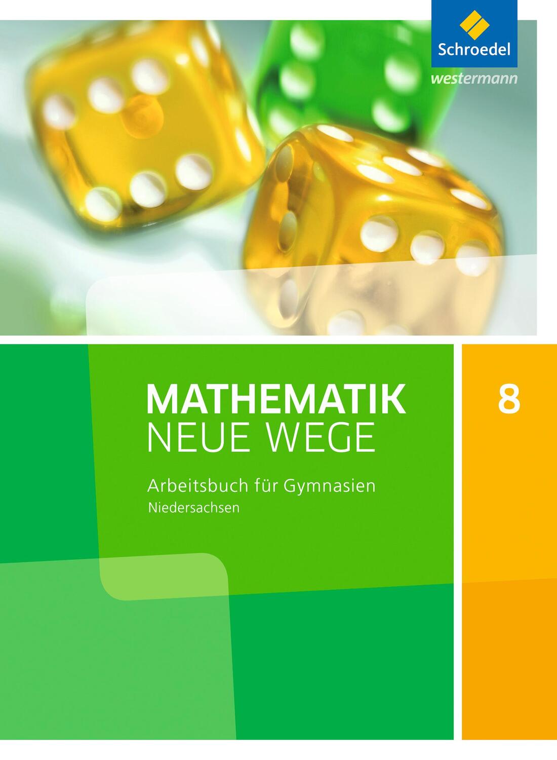 Cover: 9783507886513 | Mathematik Neue Wege SI 8. Arbeitsbuch. G9. Niedersachsen | Buch