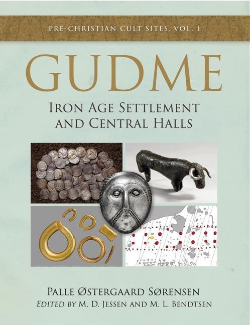 Cover: 9781789259070 | Gudme | Iron Age Settlement and Central Halls | Sorensen | Buch | 2022