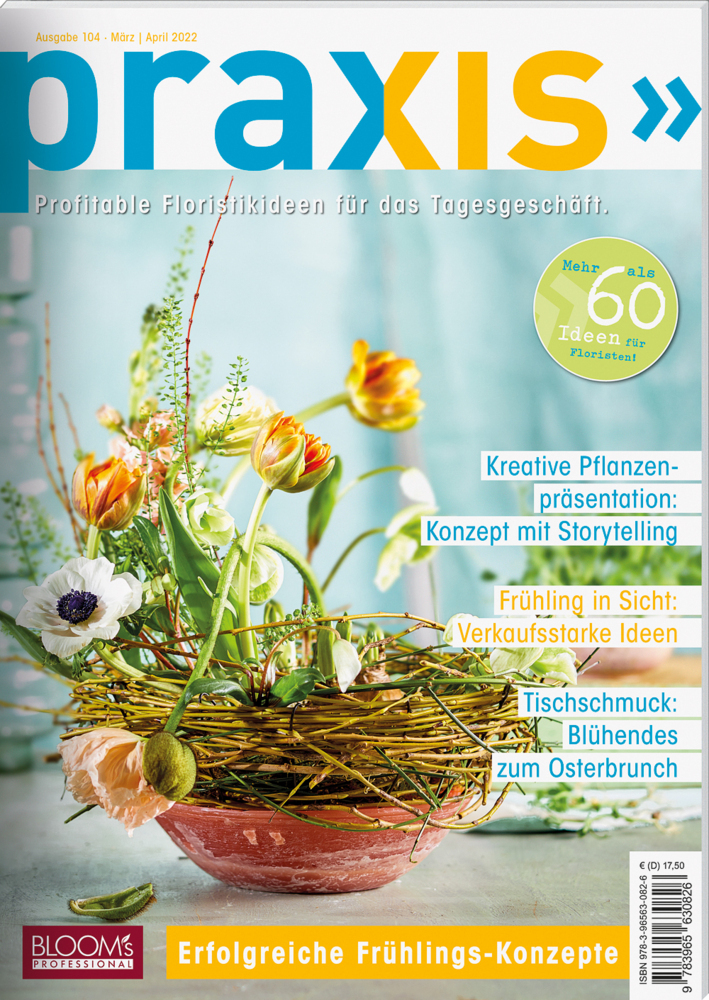 Cover: 9783965630826 | PRAXIS Nr. 104 | Profitable Floristikideen für das Tagesgeschäft