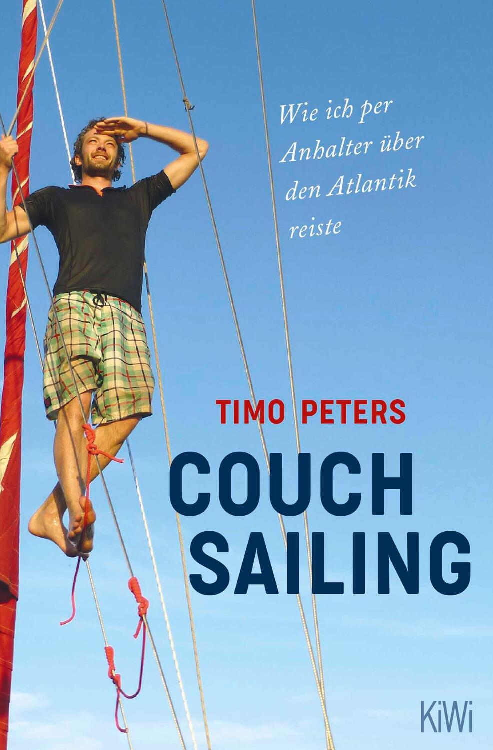 Cover: 9783462053821 | Couchsailing | Wie ich per Anhalter über den Atlantik reiste | Peters