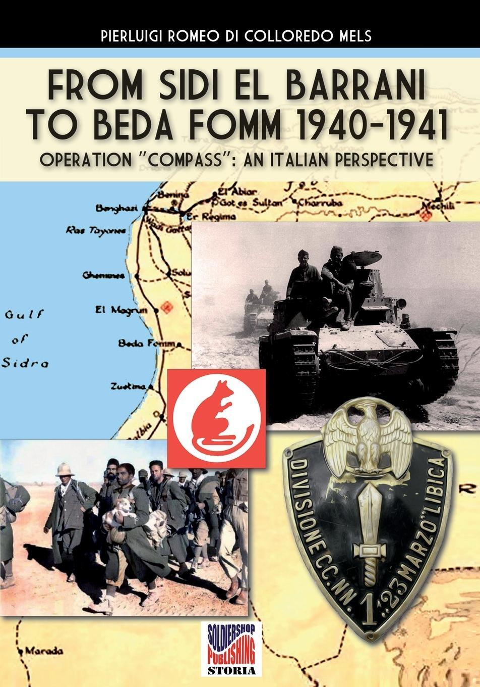 Cover: 9788893276672 | From Sidi el Barrani to Beda Fomm 1940-1941 - Mussolini's Caporetto