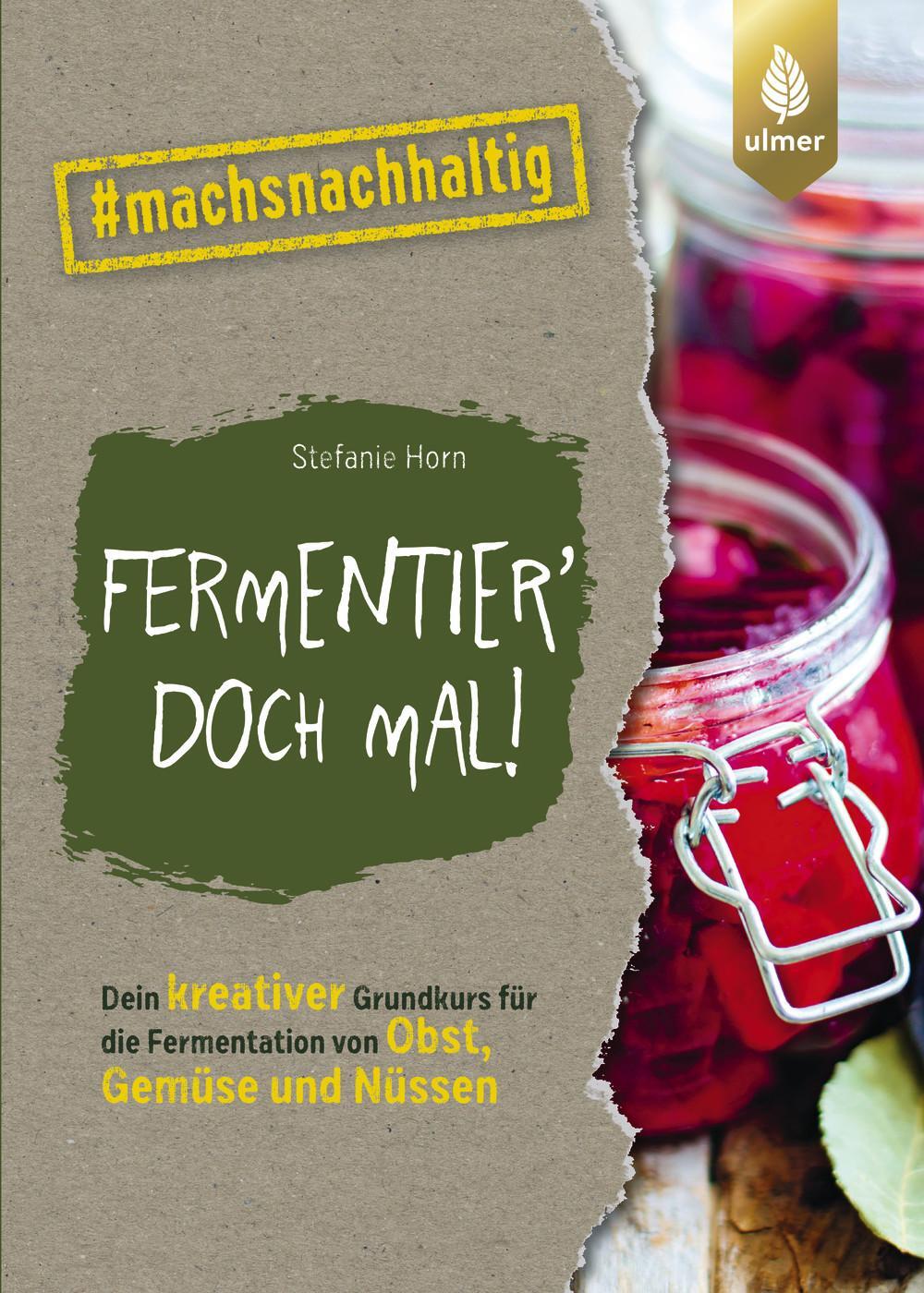 Cover: 9783818620684 | Fermentier' doch mal! | Stefanie Horn | Taschenbuch | 128 S. | Deutsch