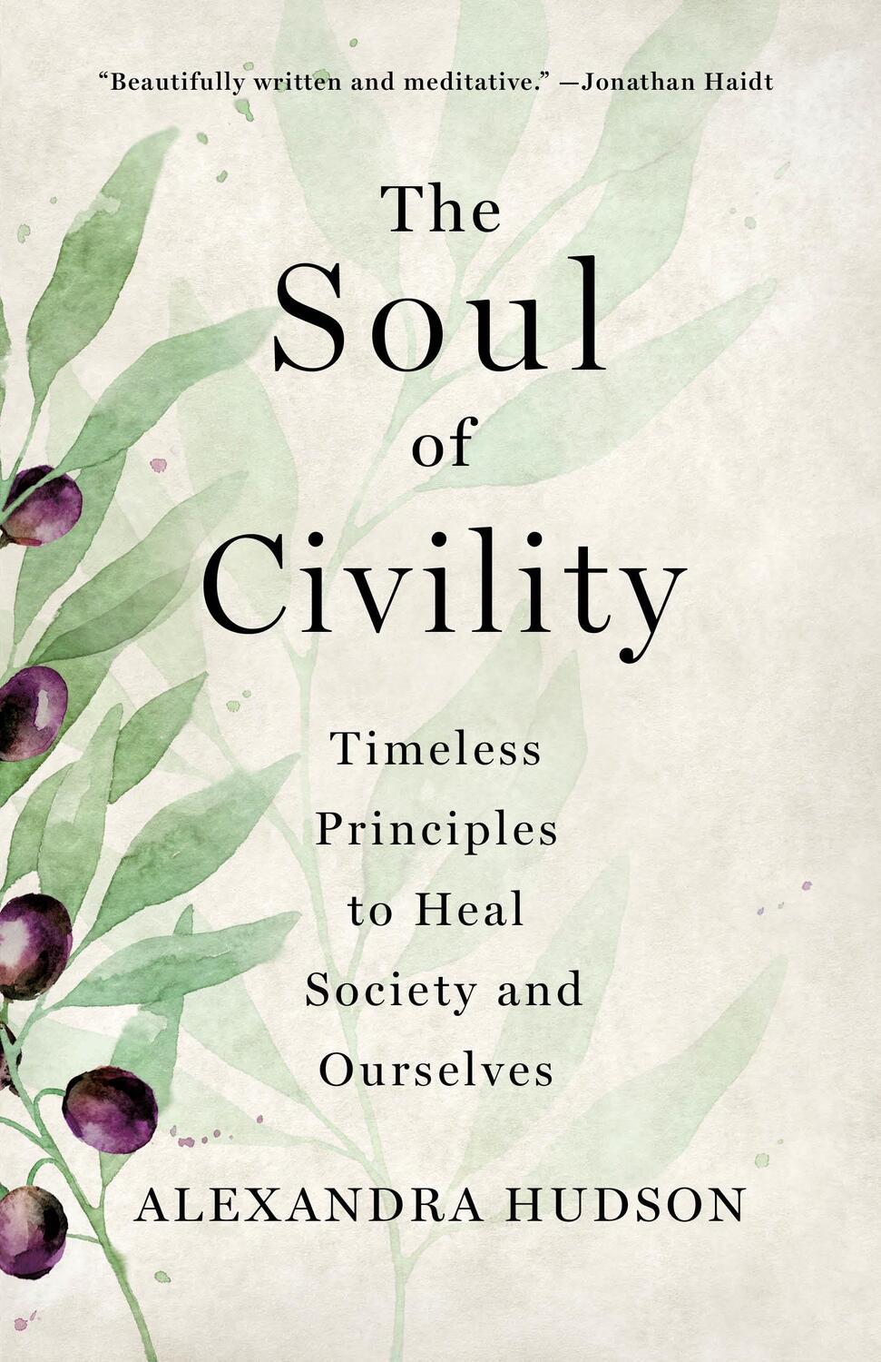 Cover: 9781250277787 | The Soul of Civility: Timeless Principles to Heal Society and...