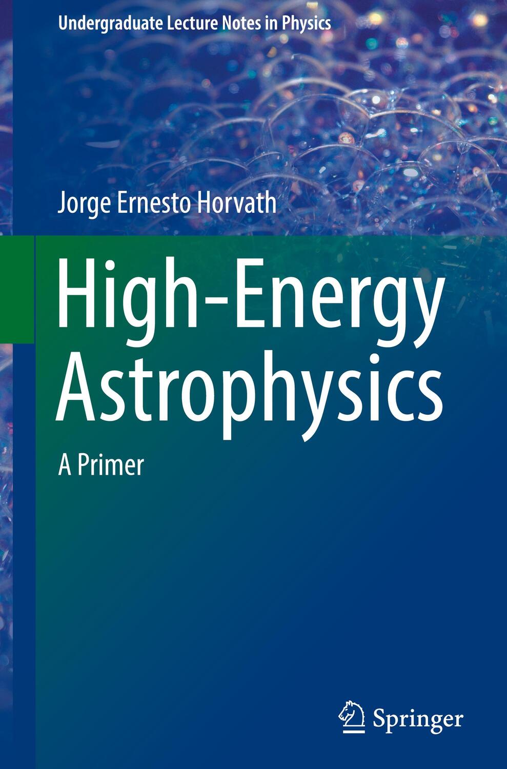 Cover: 9783030921583 | High-Energy Astrophysics | A Primer | Jorge Ernesto Horvath | Buch