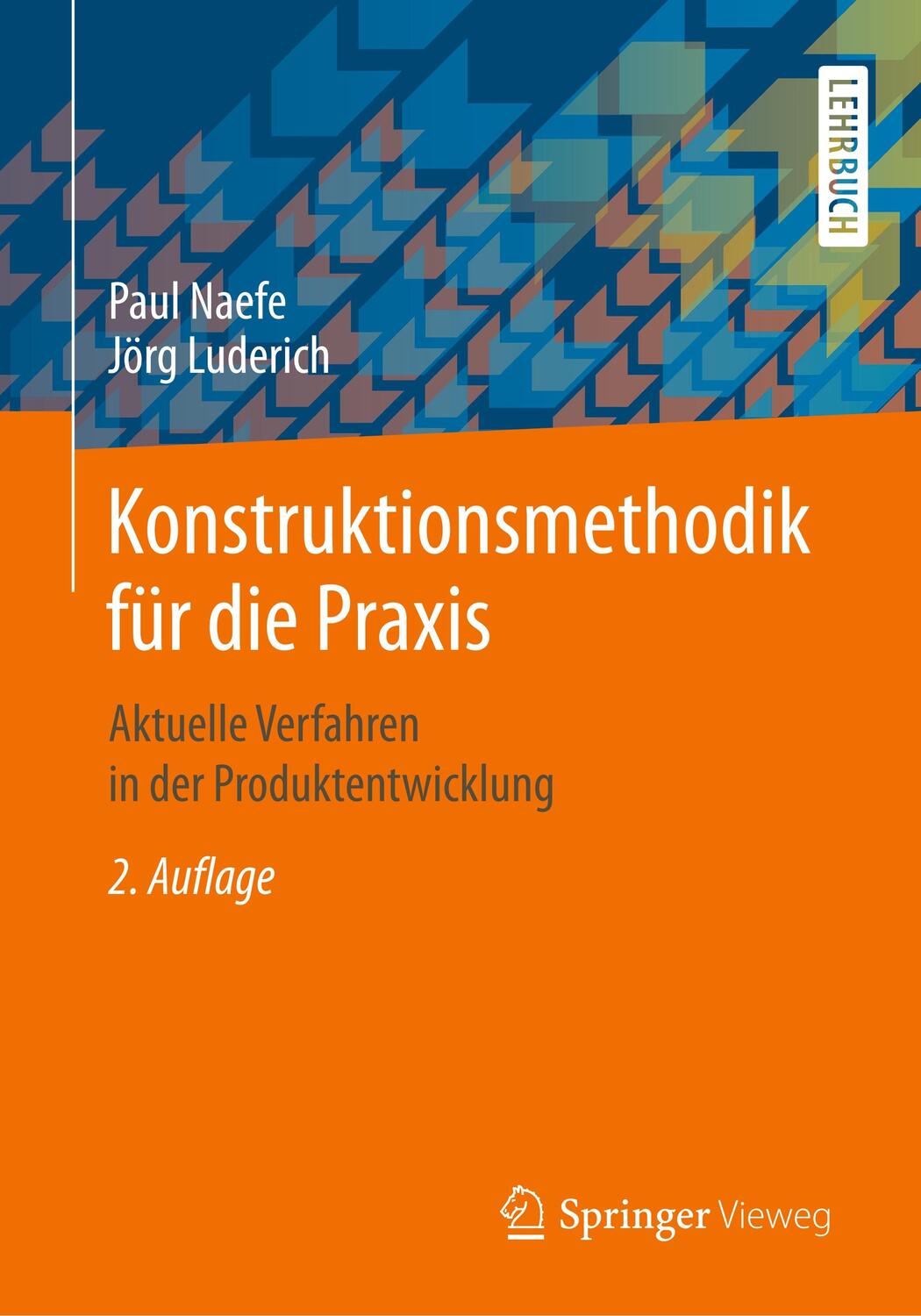 Cover: 9783658311865 | Konstruktionsmethodik für die Praxis | Paul Naefe (u. a.) | Buch