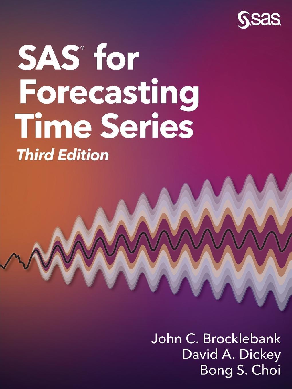 Cover: 9781629598444 | SAS for Forecasting Time Series, Third Edition | Brocklebank (u. a.)