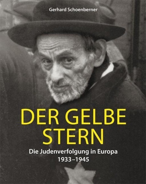 Cover: 9783867541022 | Der gelbe Stern | Die Judenverfolgung in Europa 1933-1945 | Buch