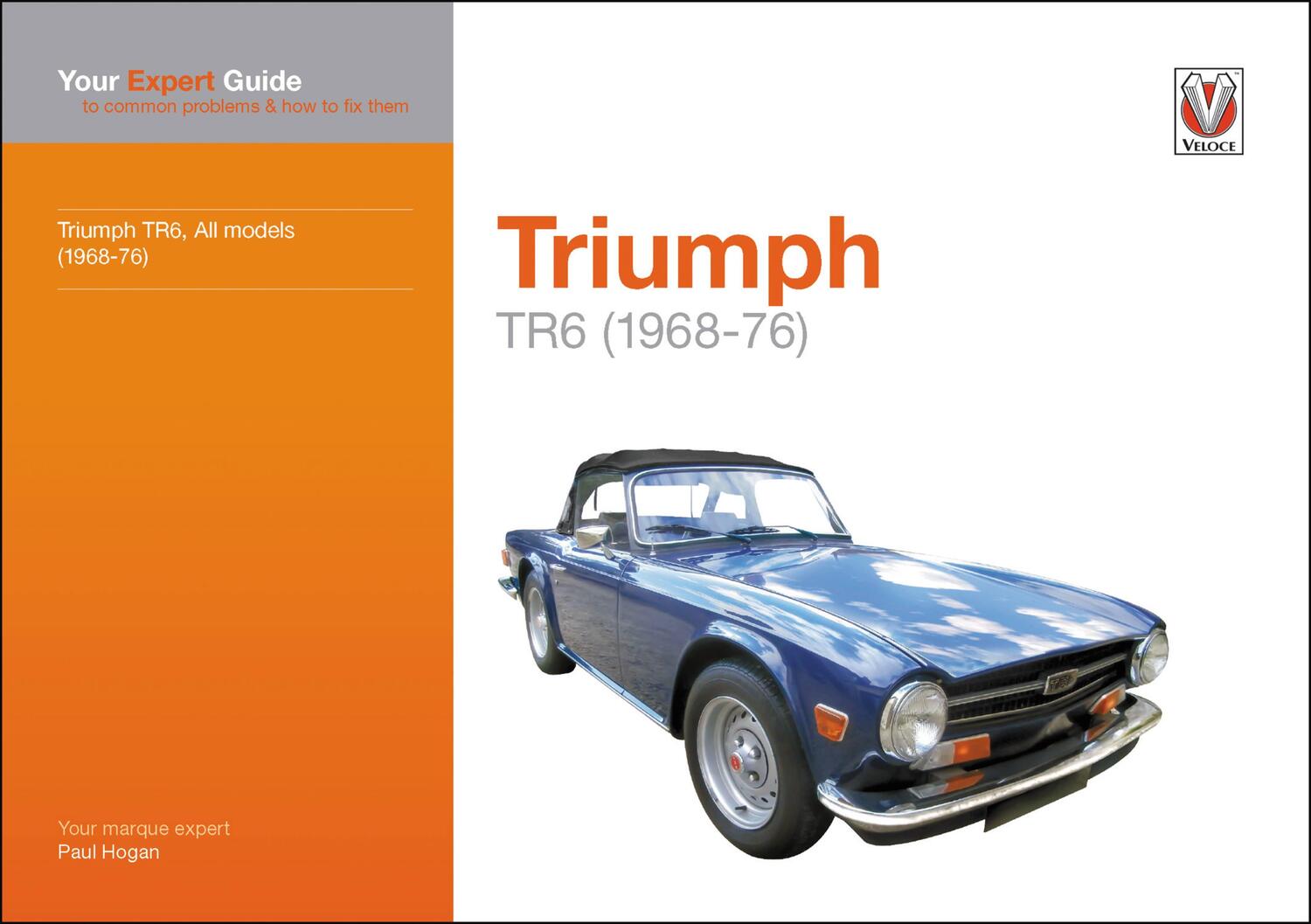 Cover: 9781787114197 | Triumph TR6 | Your Expert Guide to Common Problems &amp; How to Fix Them