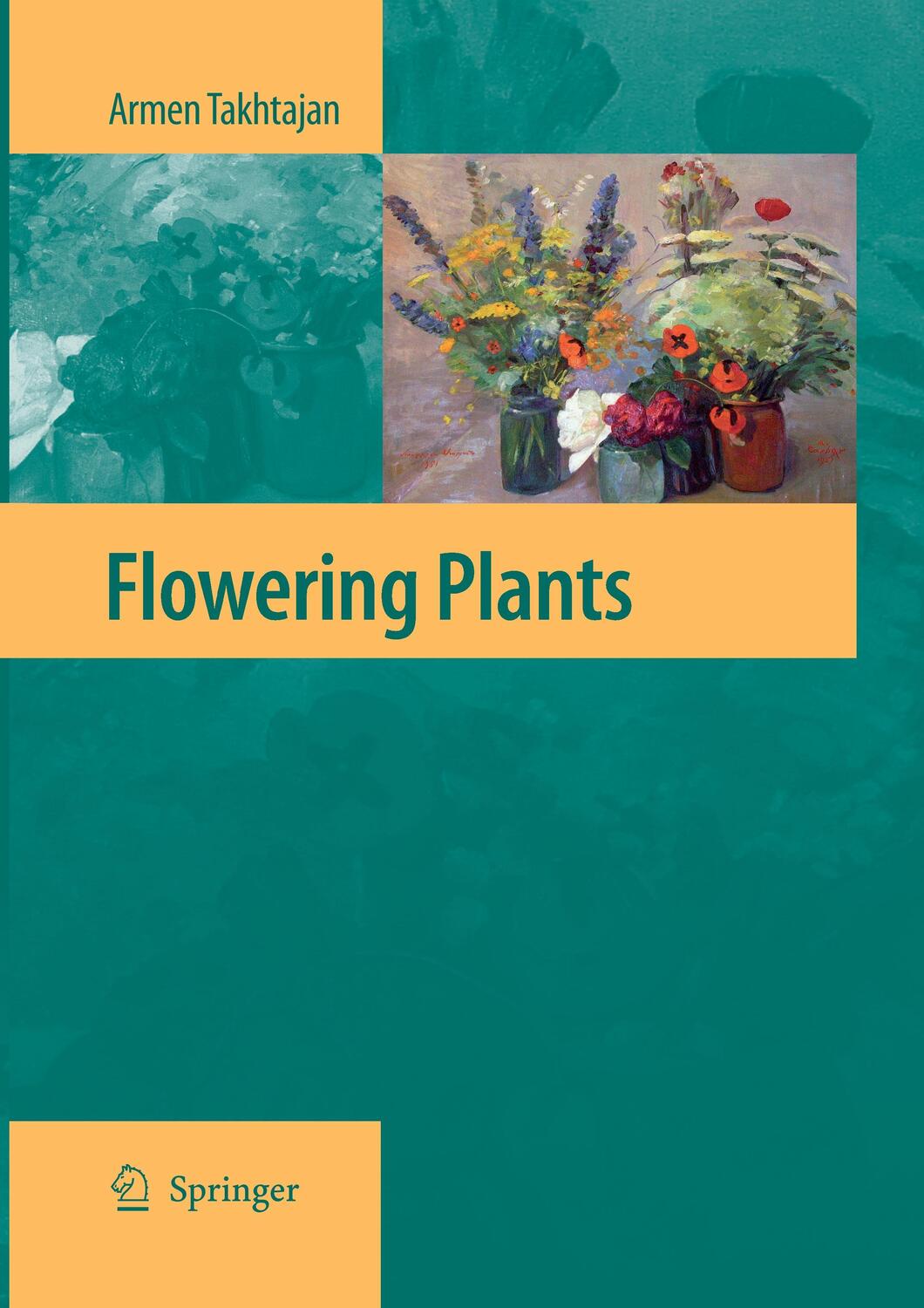 Cover: 9789401777353 | Flowering Plants | Armen Takhtajan | Taschenbuch | Paperback | 2016
