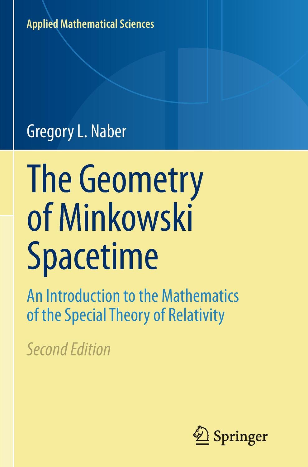 Cover: 9781493902415 | The Geometry of Minkowski Spacetime | Gregory L. Naber | Taschenbuch