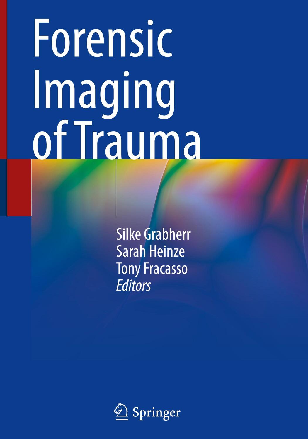 Cover: 9783031483806 | Forensic Imaging of Trauma | Silke Grabherr (u. a.) | Buch | ix | 2024