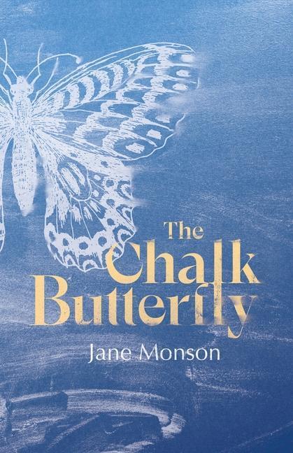 Cover: 9781788641296 | The Chalk Butterfly | Jane Monson | Taschenbuch | Englisch | 2022