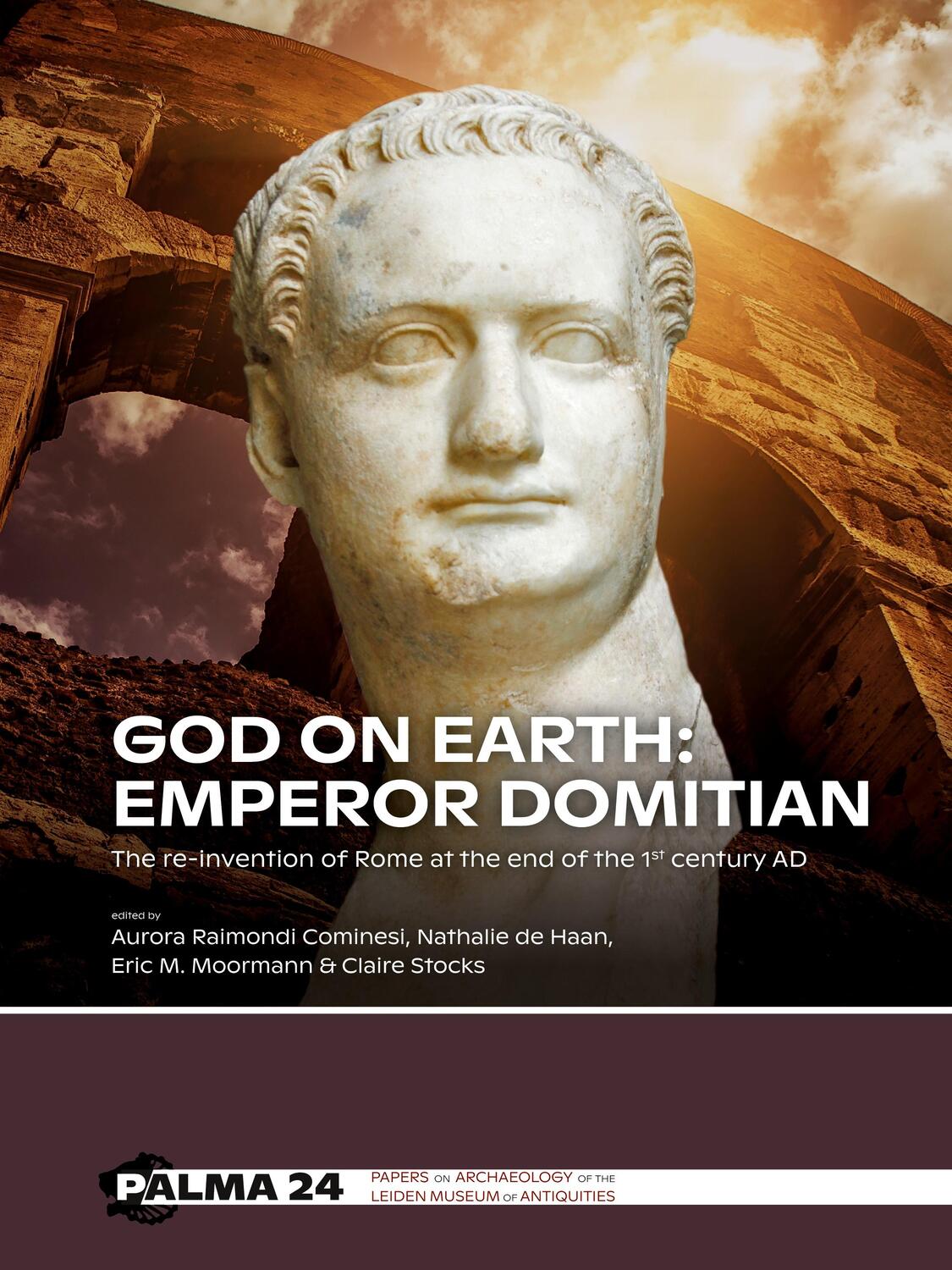 Cover: 9789088909542 | God on Earth: Emperor Domitian | Aurora Raimondi Cominesi (u. a.)