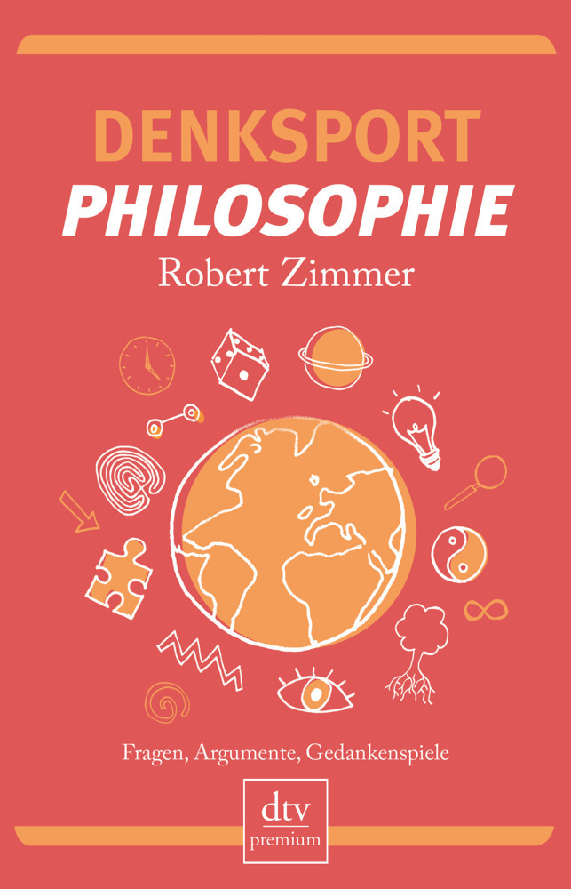 Cover: 9783423260510 | Denksport-Philosophie | Fragen, Argumente, Gedankenspiele | Zimmer