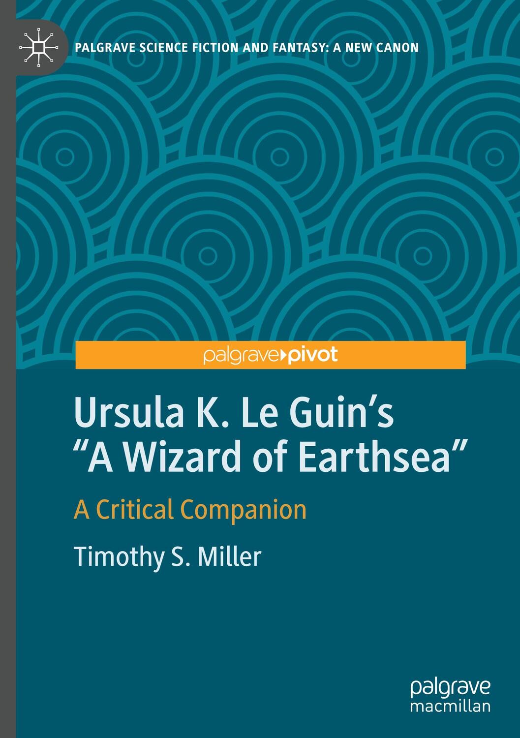 Cover: 9783031246395 | Ursula K. Le Guin¿s "A Wizard of Earthsea" | A Critical Companion