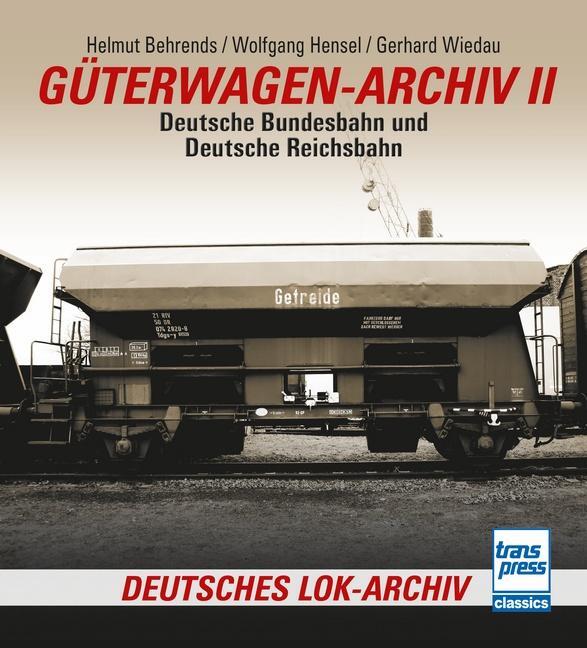 Cover: 9783613716940 | Güterwagen-Archiv 2 | Deutsche Bundesbahn und Deutsche Reichsbahn